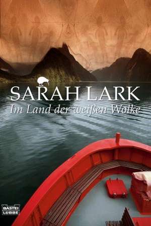 Im Land der weißen Wolke de Sarah Lark