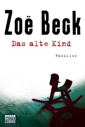 Beck, Z: Das alte Kind