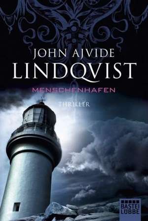 Menschenhafen de John Ajvide Lindqvist