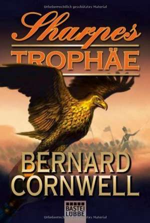 Sharpes Trophäe de Bernard Cornwell