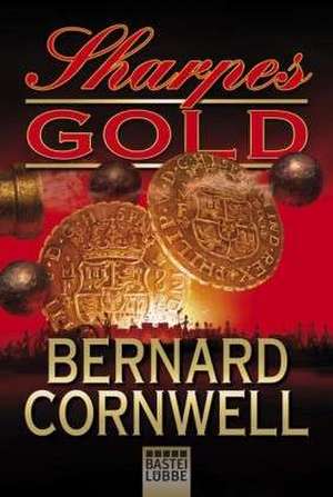 Sharpes Gold de Bernard Cornwell