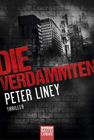 Die Verdammten de Peter Liney