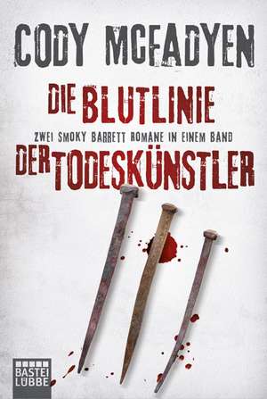 Die Blutlinie/Der Todeskünstler de Cody McFadyen