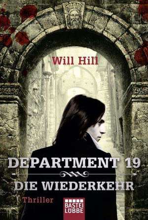 Department 19 - Die Wiederkehr de Will Hill