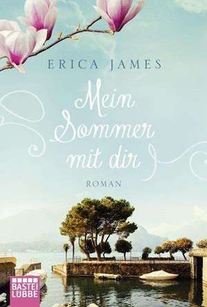 Mein Sommer mit dir de Erica James