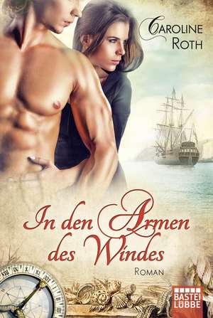 In den Armen des Windes de Caroline Roth