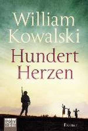 Hundert Herzen de William Kowalski