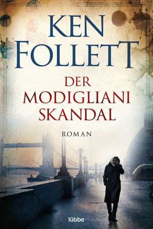 Der Modigliani-Skandal de Ken Follett