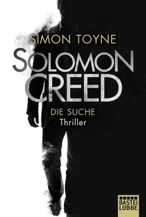 Solomon Creed - Die Suche de Simon Toyne