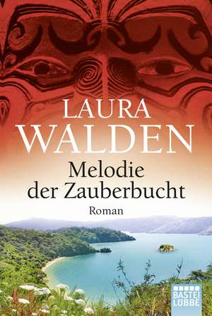 Melodie der Zauberbucht de Laura Walden