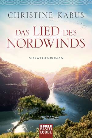 Das Lied des Nordwinds de Christine Kabus