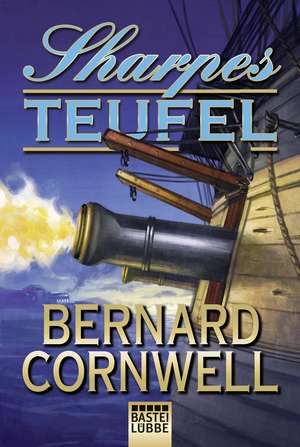 Sharpes Teufel de Bernard Cornwell