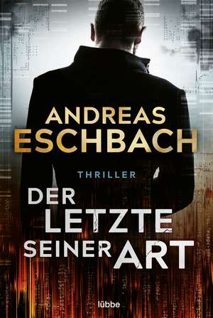 Der Letzte seiner Art de Andreas Eschbach