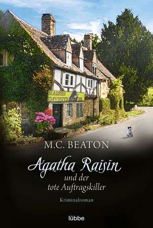 Agatha Raisin und der tote Auftragskiller de M. C. Beaton