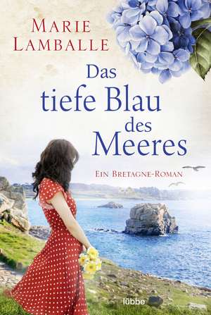 Das tiefe Blau des Meeres de Marie Lamballe