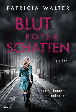 Blutroter Schatten de Patricia Walter