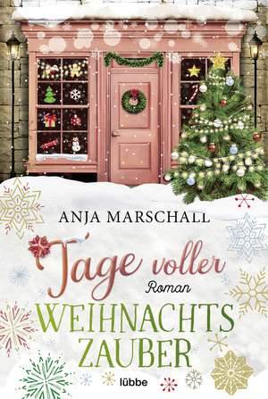 Tage voller Weihnachtszauber de Anja Marschall