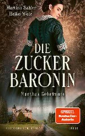 Die Zuckerbaronin de Martina Sahler