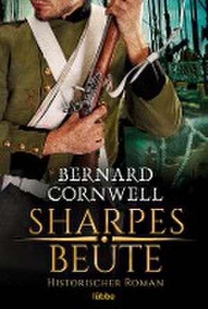 Sharpes Beute de Bernard Cornwell