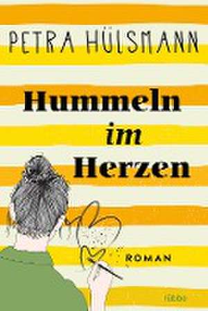 Hummeln im Herzen de Petra Hülsmann