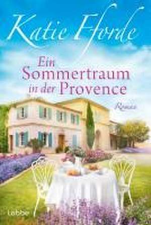 Ein Sommertraum in der Provence de Katie Fforde