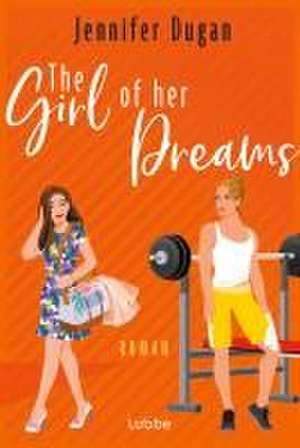 The Girl of her Dreams de Jennifer Dugan