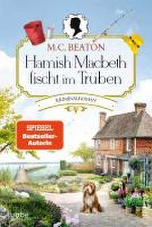 Hamish Macbeth fischt im Trüben de M. C. Beaton