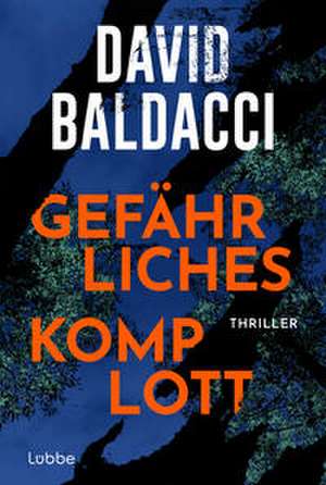 Gefährliches Komplott de David Baldacci