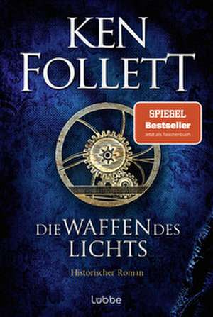 Die Waffen des Lichts de Ken Follett