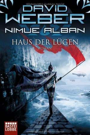 Nimue Alban 08: Haus der Lügen de David Weber