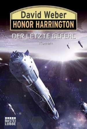 Der letzte Befehl de David Weber