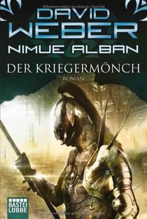 Nimue Alban 12: Der Kriegermönch de David Weber