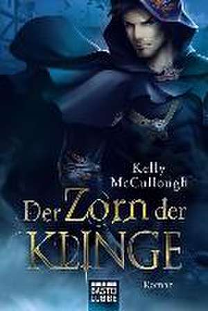 Der Zorn der Klinge de Kelly McCullough