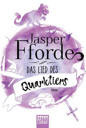 Das Lied des Quarktiers de Jasper Fforde