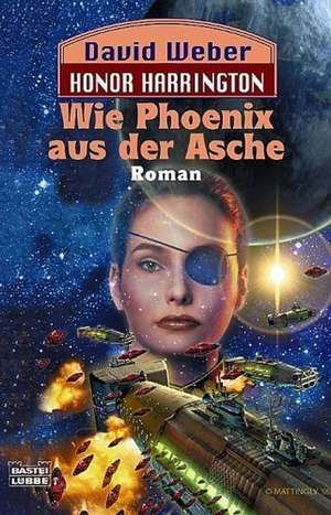 Wie Phoenix aus der Asche de Dietmar Schmidt