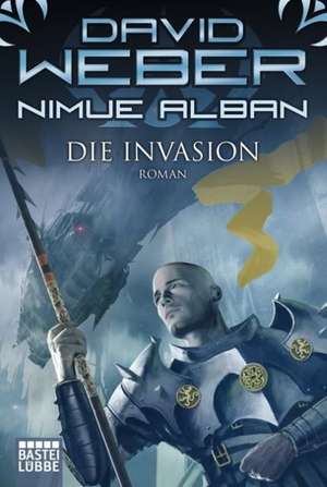 Nimue Alban 05: Die Invasion de David Weber