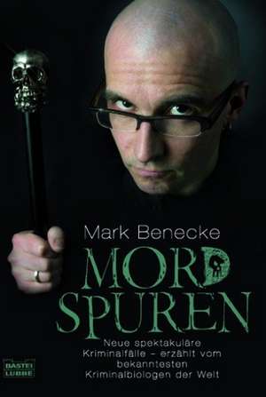 Mordspuren de Mark Benecke