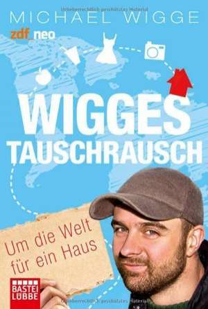 Wigges Tauschrausch de Michael Wigge