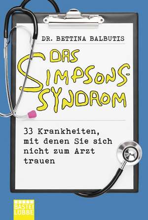 Das Simpsons-Syndrom de Bettina Balbutis