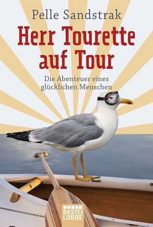 Herr Tourette auf Tour de Pelle Sandstrak