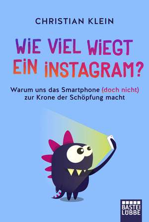 Wie viel wiegt ein Instagram? de Christian Klein