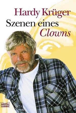 Szenen eines Clowns de Hardy Krüger