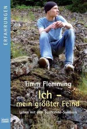 Ich - mein größter Feind de Timm Flemming