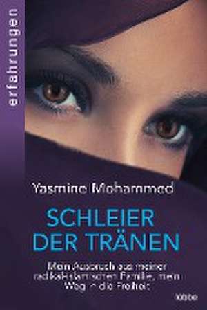 Schleier der Tränen de Yasmine Mohammed