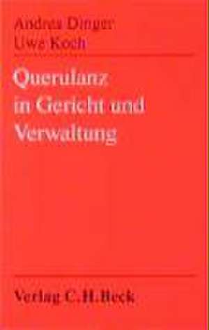 Querulanz in Gericht und Verwaltung de Andrea Dinger