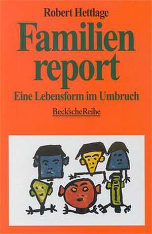 Familienreport de Robert Hettlage