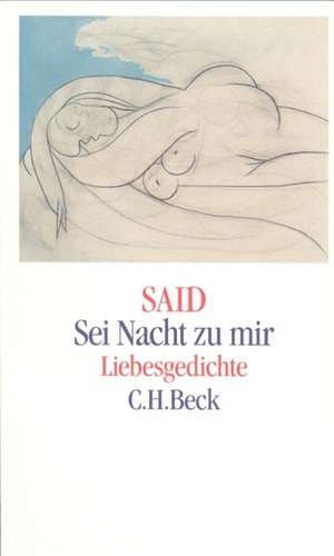 Sei Nacht zu mir de Said