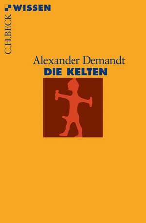 Die Kelten de Alexander Demandt