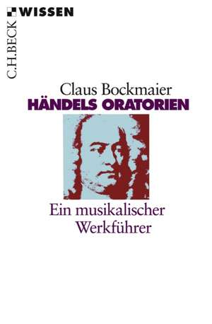 Händels Oratorien de Claus Bockmaier