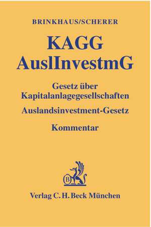 Gesetz über Kapitalanlagegesellschaften ( KAGG), Auslandsinvestmentgesetz ( AuslInvestmG) de Josef Brinkhaus